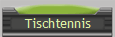 Tischtennis